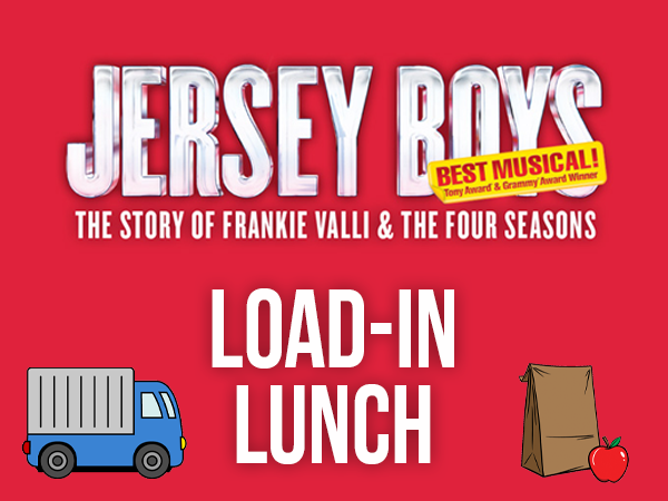 Jersey Boys Load-in Lunch